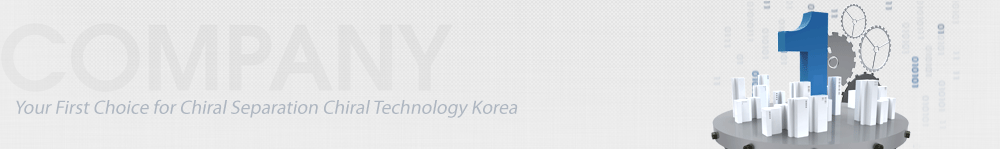 Chiral columns. Your First Choice for Chiral Separation Chiral Technology Korea